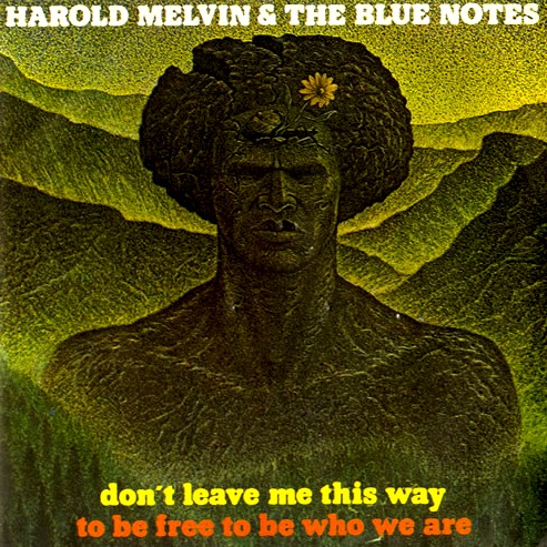 Harold Melvin and The Blue Notes - Don't Leave Me This Way